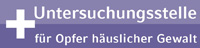 Untersuchungsstelle für Opfer häuslicher Gewalt